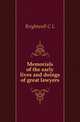 Memorials of the early lives and doings of great lawyers, Brightwell C. L. 