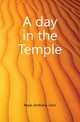 A day in the Temple, Maas Anthony John 