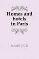 Homes and hotels in Paris, Krafft J. Ch. 