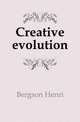 Creative evolution, Bergson Henri 