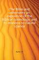 The Bible and astronomy an exposition of the Biblical cosmology, and its relations to natural science, J. H. Kurtz 