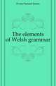 The elements of Welsh grammar, Evans Samuel James 