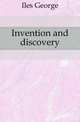 Invention and discovery, Iles George 