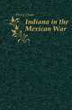 Indiana in the Mexican War, Perry Oran 