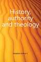 History, authority and theology, Headlam Arthur C 