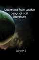 Selections from Arabic geographical literature, Goeje M J 