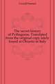 The secret history of Pythagoras. Translated from the original copy lately found at Otranto in Italy, Croxall Samuel 
