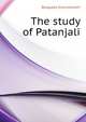 The study of Patanjali, Dasgupta Surendranath 