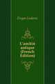 L'amitie antique (French Edition), Dugas Ludovic 