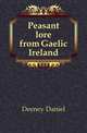 Peasant lore from Gaelic Ireland, Deeney Daniel 