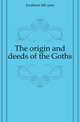 The origin and deeds of the Goths, Jordanes 6th cent 