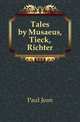 Tales by Musaeus, Tieck, Richter, Paul Jean 