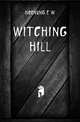 Witching hill, Hornung E W 