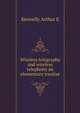 Wireless telegraphy and wireless telephony an elementary treatise, Kennelly Arthur Edwin 