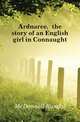 Ardnaree, the story of an English girl in Connaught, McDonnell Randal 