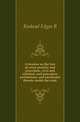 A treatise on the law of court practice and procedure, civil and criminal, and procedure preliminary and incidental thereto under the code, Kinkead Edgar B 