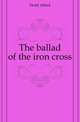 The ballad of the iron cross, Dodd Alfred 