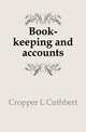 Book-keeping and accounts, Cropper L Cuthbert 