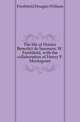 The life of Horace Benedict de Saussure, W. Freshfield, with the collaboration of Henry F. Montagnier, Freshfield Douglas William 