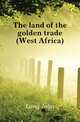 The land of the golden trade (West Africa), Lang John 