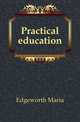 Practical education, Edgeworth Maria 