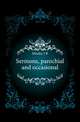 Sermons, parochial and occasional, Mozley J B 