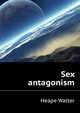 Sex antagonism, Heape Walter 