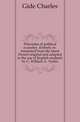 Principles of political economy. Entirely re-translated from the latest French original and adapted to the use of English students by C. William A. Veditz, Gide Charles 