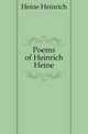 Poems of Heinrich Heine, Heine Heinrich 