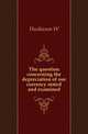 The question concerning the depreciation of our currency stated and examined, Huskisson W 