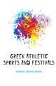 Greek athletic sports and festivals, Gardiner Edward Norman 