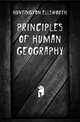 Principles of human geography, Huntington Ellsworth 