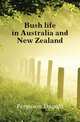 Bush life in Australia and New Zealand, Ferguson Dugald 