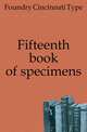 Fifteenth book of specimens, Foundry Cincinnati Type 