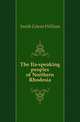 The Ila-speaking peoples of Northern Rhodesia, Smith Edwin William 