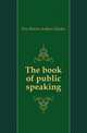 The book of public speaking, Fox-Davies Arthur Charles 