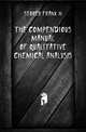 The compendious manual of qualitative chemical analysis, Storer Frank H. 