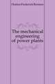 The mechanical engineering of power plants, Hutton Frederick Remsen 
