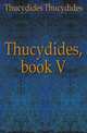 Thucydides, book V, Thucydides Thucydides 