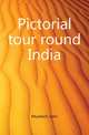 Pictorial tour round India, Murdoch John 