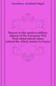 Report on the medico-military aspects of the European War from observations taken behind the Allied armies in France, Fauntleroy Archibald Magill 