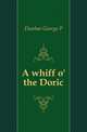 A whiff o' the Doric, Dunbar George P 