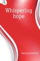Whispering hope, Darling Isabella F. 