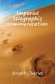 Imperial telegraphic communication, Bright Charles 