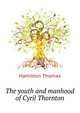 The youth and manhood of Cyril Thornton .., Hamilton Thomas 