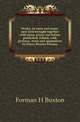 Works, in verse and prose, now first brought together with many pieces not before published. Edited, with prefaces, notes and appendices by Harry Buxton Forman, Forman H Buxton 