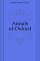 Annals of Oxford, Jeaffreson John Cordy 