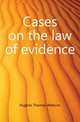 Cases on the law of evidence, Hughes Thomas Welburn 