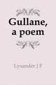 Gullane, a poem, Lysander J F 