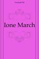 Ione March, Crockett S R 